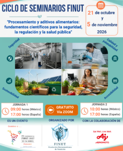 Cartel del Ciclo de Seminarios FINUT sobre procesamiento y aditivos alimentarios, con información de las jornadas, horarios y modalidad vía Zoom.